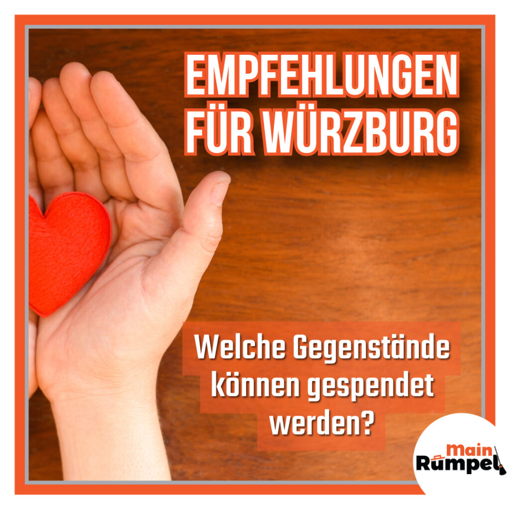 Welche Gegenstände können gespendet werden – Anregungen und Möglichkeiten in Würzburg - MainRümpel